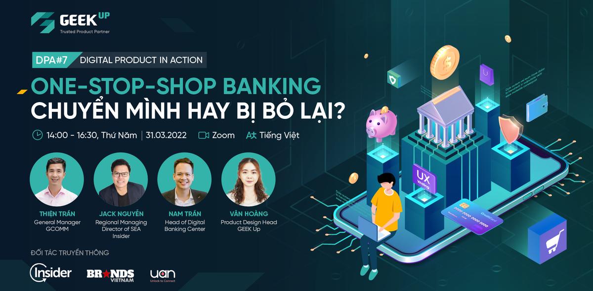 One-Stop-Shop Banking: Chuyển Mình Hay Bị Bỏ Lại thumbnail